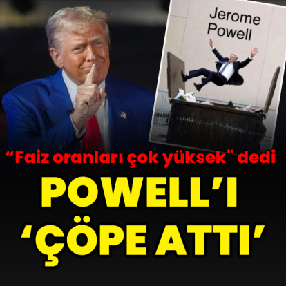 Trump, Powell’ı ‘çöpe attı’