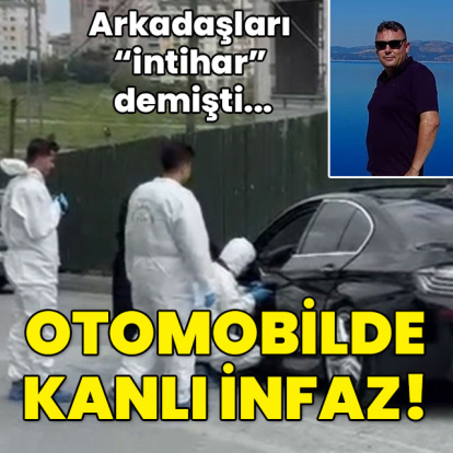 Arkadaşları "intihar" demişti... Otomobilde kanlı infaz!