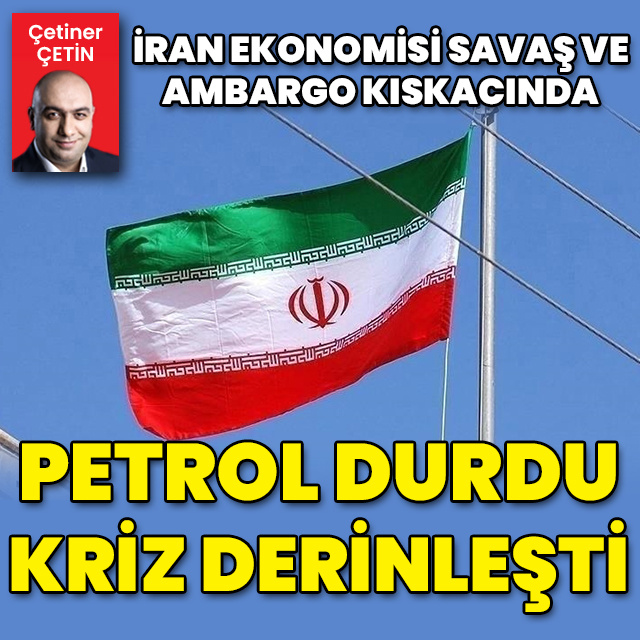 İran ekonomisi savaş ve ambargo kıskacında