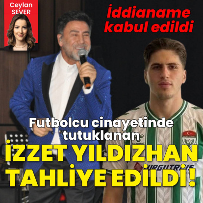 İzzet Yıldızhan tahliye edildi