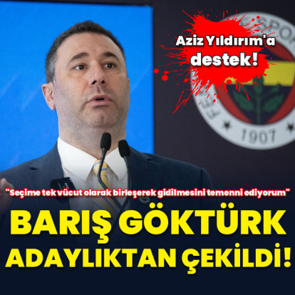 Fenerbahçe'de Barış Göktürk adaylıktan çekildi!