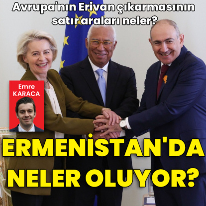 Avrupa'nın Erivan çıkarmasının satır araları neler?