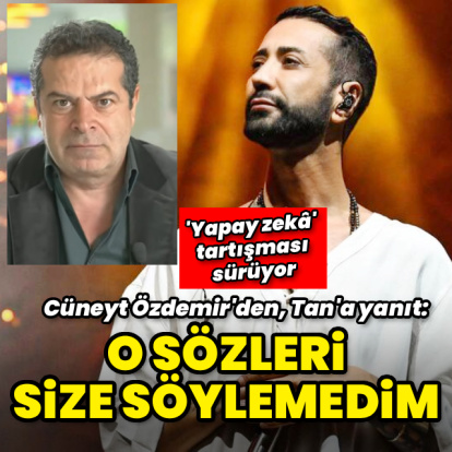 "O sözleri size söylemedim"