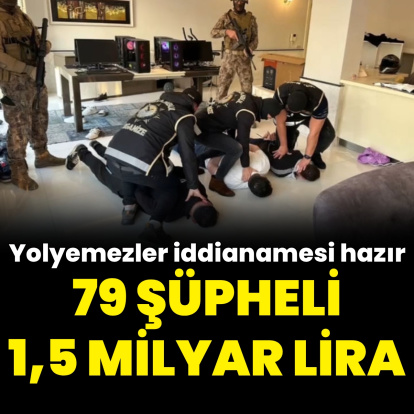 "Yolyemezler Çetesi" iddianamesi tamam!