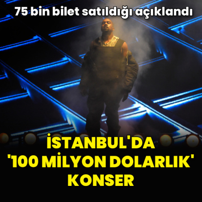 İstanbul'da 100 milyon dolarlık konser