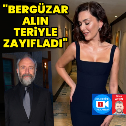 "Bergüzar alın teriyle zayıfladı"