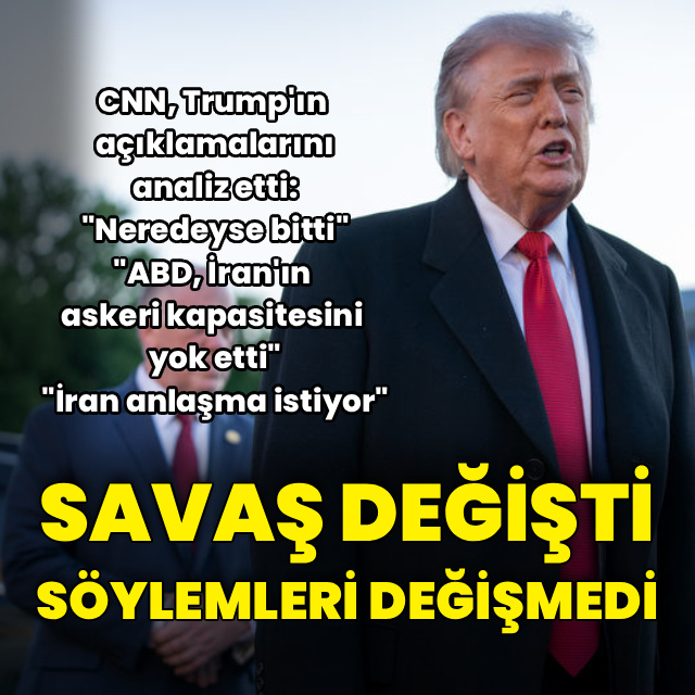 Savaş değişti, Trump'ın söylemleri değişmedi