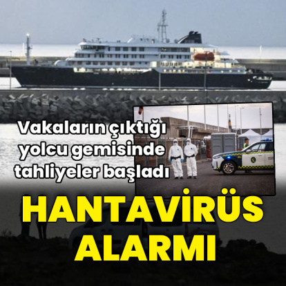 Hantavirüs gemisinde tahliyeler başladı