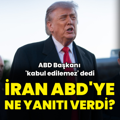 İran'ın ABD'ye yanıtı ne oldu?