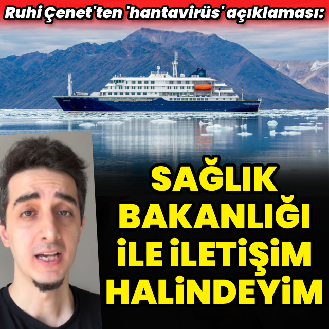 "Sağlık Bakanlığı ile iletişim halindeyim"