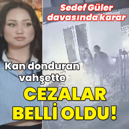 Sedef Güler davasında ceza açıklandı!