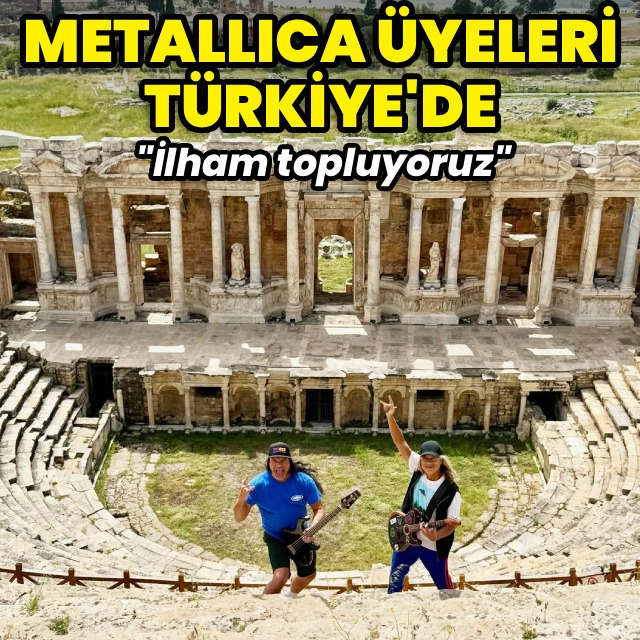 Metallica üyeleri Türkiye'de