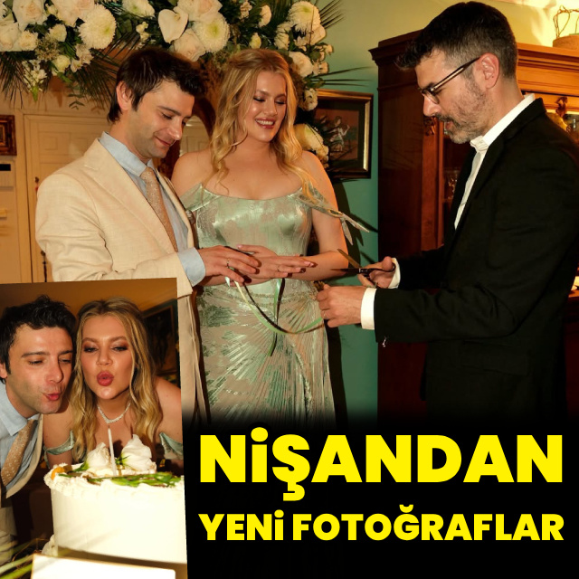 Nişandan yeni fotoğraflar