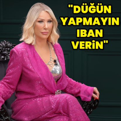"Düğün yapmayın, IBAN verin"