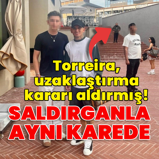 Torreira'ya saldırıda yeni gelişme!