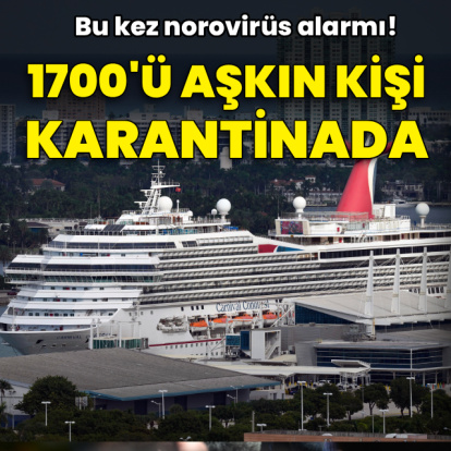 Bu kez norovirüs alarmı: 1700 kişi karantinada!