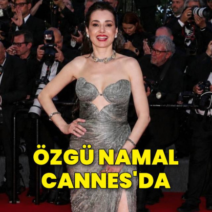 Özgü Namal Cannes'da