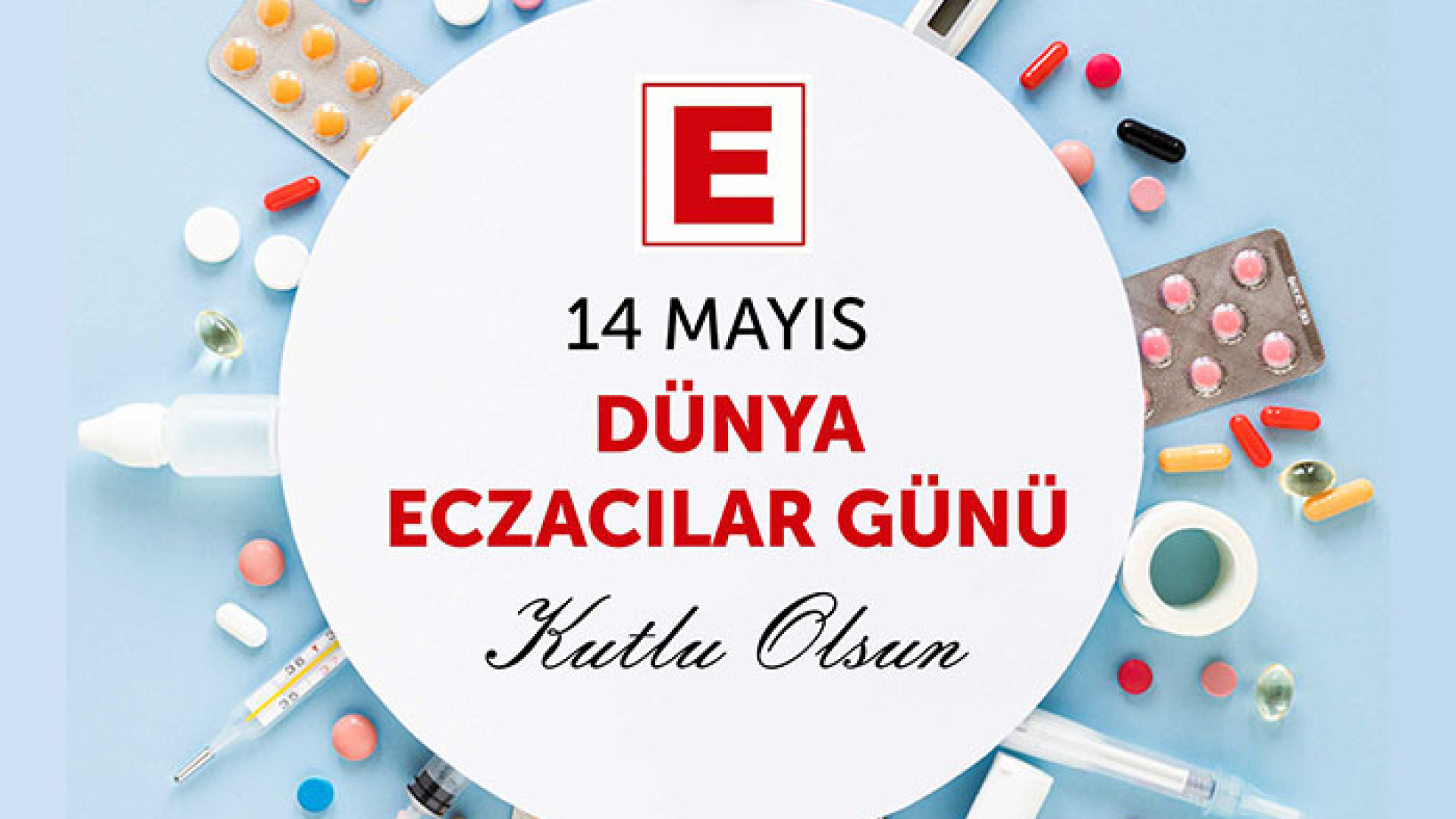 14 Mayıs Eczacılar Günü İçin En Güzel Kutlama Mesajları 2026