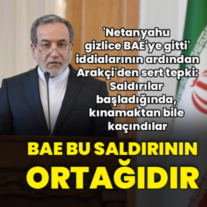 Arakçi'den BAE'ye sert tepki