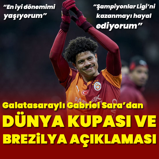Sara'dan Brezilya ve Dünya Kupası açıklaması!