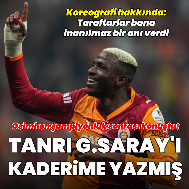 "Tanrı Galatasaray'ı kaderime yazmış"