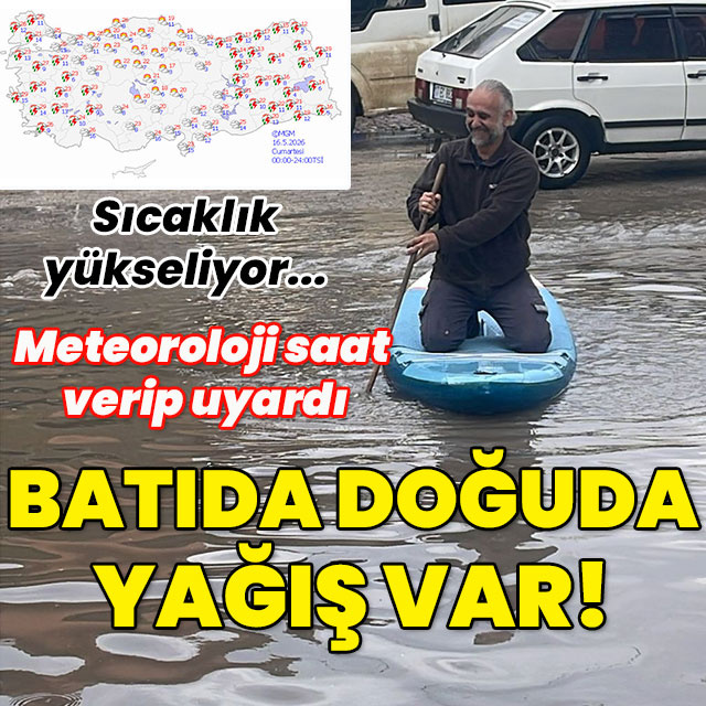 Meteoroloji saat verip uyardı... Batıda ve doğuda yağış var!
