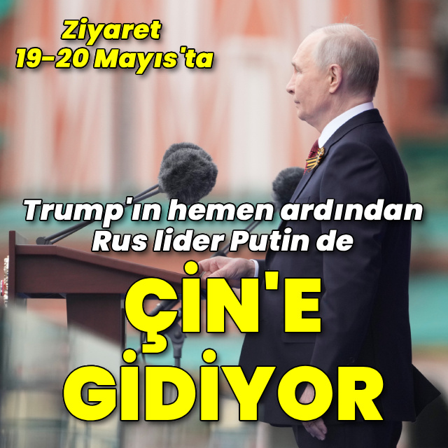 Rus lider Putin Çin'e gidiyor