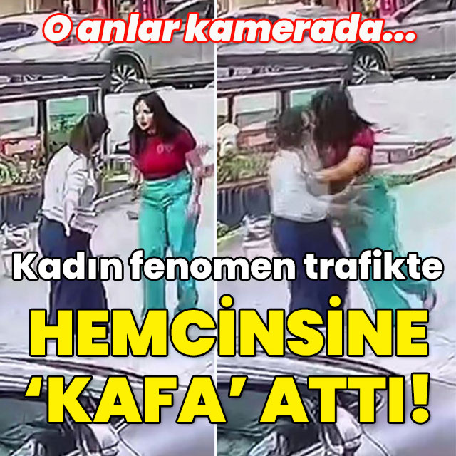 Kadın fenomen trafikte hemcinsine kafa attı!