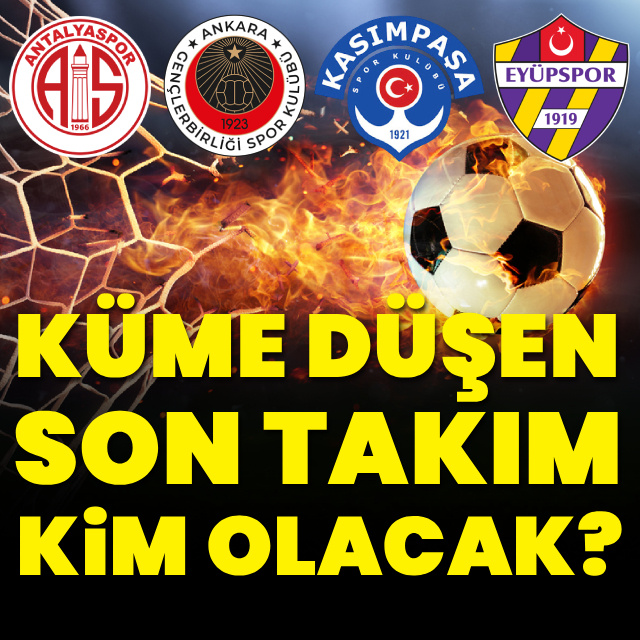 Hangi takım ligden düşecek? İşte o ihtimaller