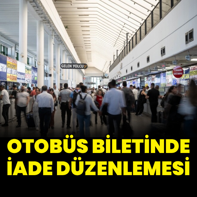 Otobüs bileti 12 saat kalana kadar tam iade edilebilecek