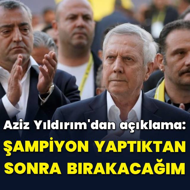 "Şampiyon yaptıktan sonra bırakacağım"