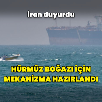 İran'dan Hürmüz için mekanizma