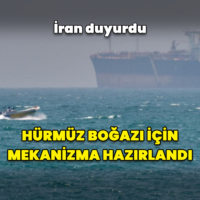 İran'dan Hürmüz için mekanizma