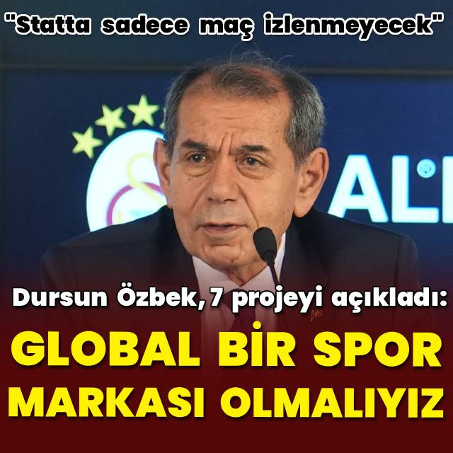Dursun Özbek 7 projeyi açıkladı!