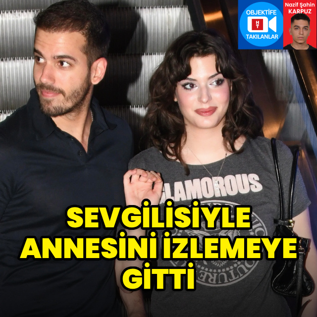 Sevgilisiyle annesini izlemeye gitti
