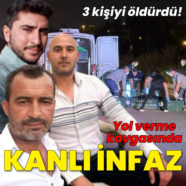 Çıkan kavgada 3 kişiyi öldürdü