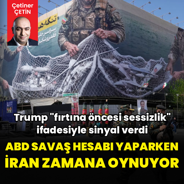 Washington savaş hesabı yaparken Tahran zamana oynuyor