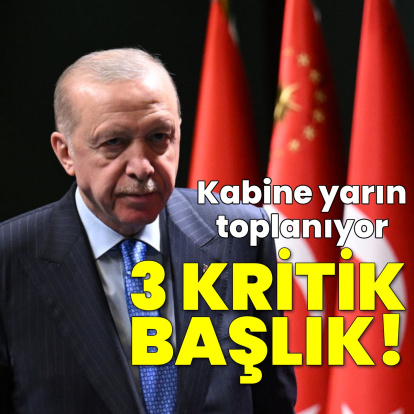 Kabine yarın toplanıyor