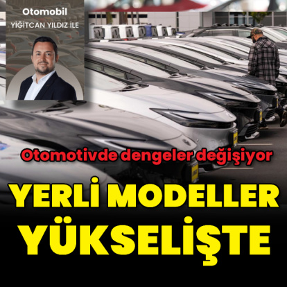 Yerli otomobiller yükselişe geçti