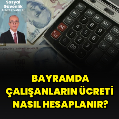 Bayramda çalışanlara ücret zorunlu