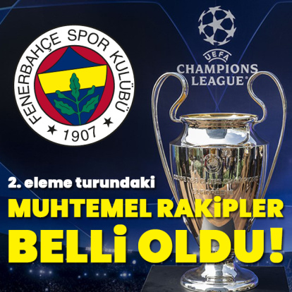 F.Bahçe'nin muhtemel rakipleri belli oldu!