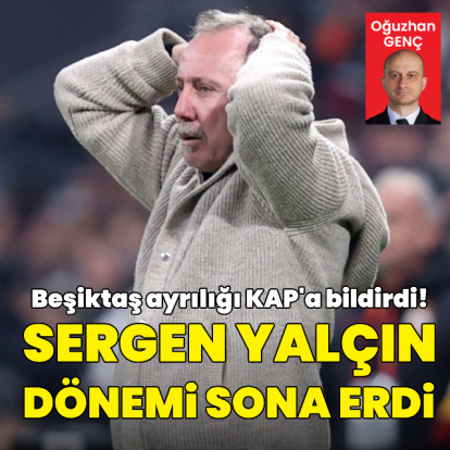 Beşiktaş'ta Sergen Yalçın dönemi sona erdi!