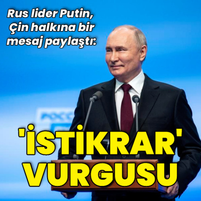 Putin: Rus-Çin stratejik ittifakı istikrar getiriyor
