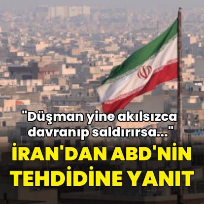 İran'dan ABD'nin tehdidine yanıt