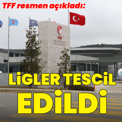 TFF açıkladı: Ligler tescil edildi