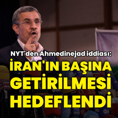NYT'den Ahmedinejad iddiası