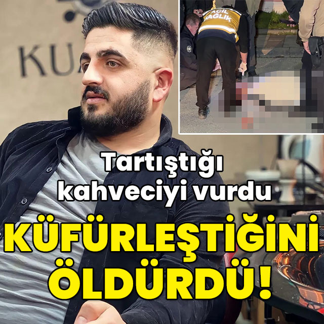 Tartıştığı kişiyi vurdu! Küfürleştiğini öldürdü!