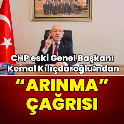 Kılıçdaroğlu'ndan "Arınma" çağrısı