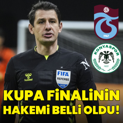 Kupa finalinin hakemi belli oldu!