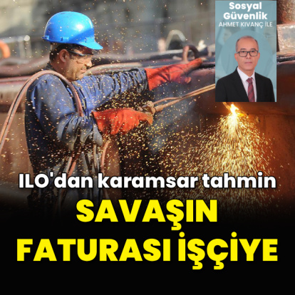 Savaşın faturası işçiye